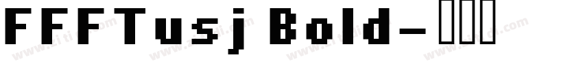 FFFTusj Bold字体转换